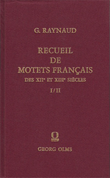 Recueil de motets français des XIIe et XIIle siecles. Tome  I & II