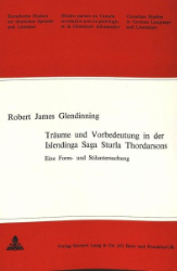 Träume und Vorbedeutung in der Islendinga Saga Sturla Thordarsons - Glendinning, Robert James