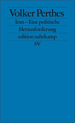 Iran - Eine politische Herausforderung