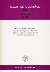 Castnoe neoficial'noe pis'mo i teksty-rassuzdenija. Persönlicher Briefwechsel und Erörterungen auf Russisch