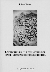 Expeditionen in den Dschungel einer Wissenschaftsgeschichte