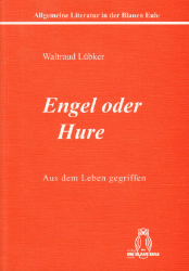 Engel oder Hure