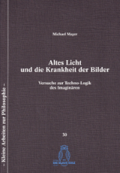 Altes Licht und die Krankheit der Bilder