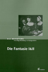 Die Fantasie I & II