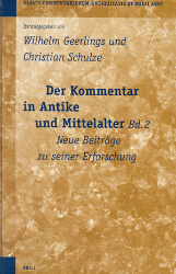Der Kommentar in Antike und Mittelalter. Band 2