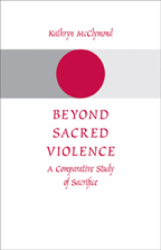 Beyond Sacred Violence