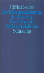 Die Professionalisierung der deutschen Psychologie im Nationalsozialismus