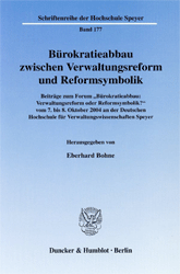 Bürokratieabbau zwischen Verwaltungsreform und Reformsymbolik