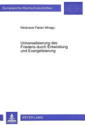 Universalisierung des Friedens durch Entwicklung und Evangelisierung