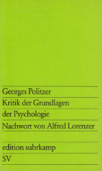 Kritik der Grundlagen der Psychologie - Politzer, Georges