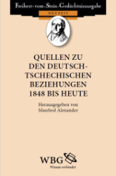 Quellen zu den deutsch-tschechischen Beziehungen 1848 bis heute