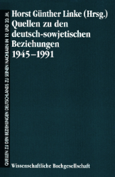 Quellen zu den deutsch-sowjetischen Beziehungen 1945-1991