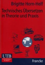 Technisches Übersetzen in Theorie und Praxis