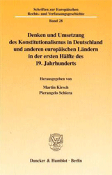 Denken und Umsetzung des Konstitutionalismus in Deutschland und anderen europäischen Ländern in der ersten Hälfte des 19. Jahrhunderts