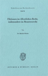 Fiktionen im öffentlichen Recht, insbesondere im Beamtenrecht