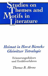 Heimat in Horst Bieneks Gleiwitzer Tetralogie