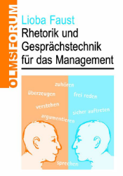 Rhetorik und Gesprächstechnik für das Management