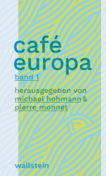 Café Europa. Band 1