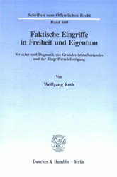 Faktische Eingriffe in Freiheit und Eigentum