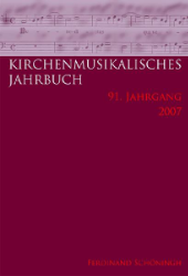 Kirchenmusikalisches Jahrbuch. 91. Jahrgang 2007