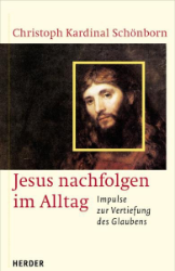 Jesus nachfolgen im Alltag