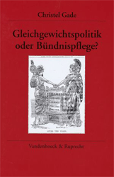 Gleichgewichtspolitik oder Bündnispflege?