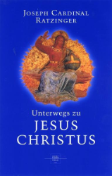 Unterwegs zu Jesus Christus