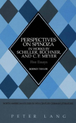 Perspectives on Spinoza in Works by Schiller, Büchner, and C. F. Meyer