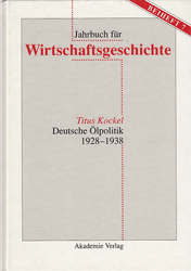 Deutsche Ölpolitik 1928-1938 - Kockel, Titus