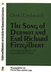 The Song of Dermot and Earl Richard Fitzgilbert/Le Chansun de Dermot e li Quens Ricard Fiz Gilbert