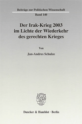 Der Irak-Krieg 2003 im Lichte der Wiederkehr des gerechten Krieges