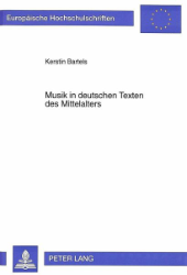 Musik in deutschen Texten des Mittelalters - Bartels, Kerstin