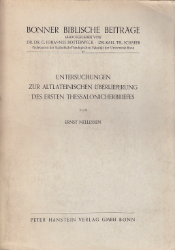 Untersuchungen zur altlateinischen Überlieferung des ersten Thessalonicherbriefes