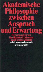 Akademische Philosophie zwischen Anspruch und Erwartung