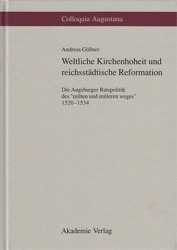 Weltliche Kirchenhoheit und reichsstädtische Reformation