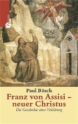 Franz von Assisi - neuer Christus