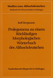 Prolegomena zu einem rückläufigen morphologischen Wörterbuch des Althochdeutschen