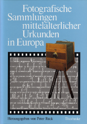 Buchcover Fotografische Sammlungen mittelalterlicher Urkunden in Europa