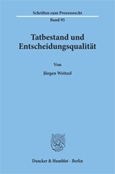 Tatbestand und Entscheidungsqualität