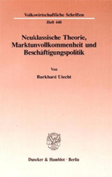 Neuklassische Theorie, Marktunvollkommenheit und Beschäftigungspolitik