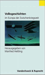 Volksgeschichten im Europa der Zwischenkriegszeit