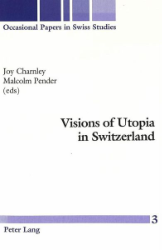 Visions of Utopia in Switzerland