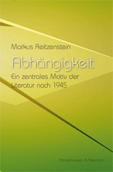 Abhängigkeit - Reitzenstein, Markus