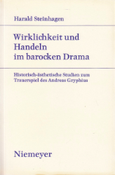 Wirklichkeit und Handeln im barocken Drama