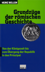 Grundzüge der römischen Geschichte I - Bellen, Heinz