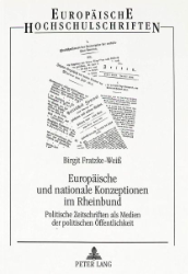 Europäische und nationale Konzeptionen im Rheinbund