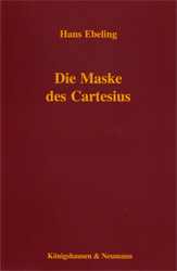 Die Maske des Cartesius