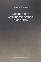 Die Idee der Verallgemeinerung in der Ethik