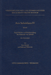Kopierbücher und Briefsammlung des Alexander von Siebold