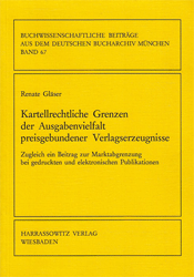 Kartellrechtliche Grenzen der Ausgabenvielfalt preisgebundener Verlagserzeugnisse